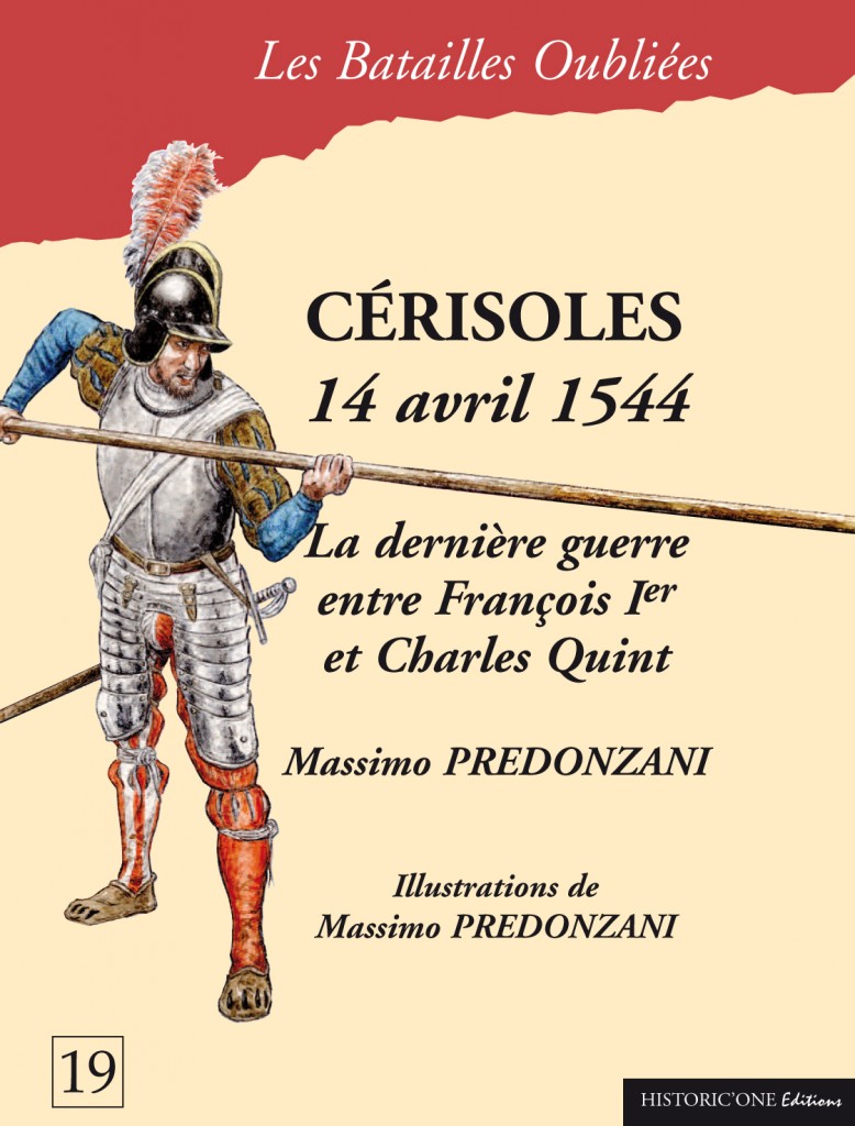 Ceresole 14 aprile 1544, Cérisoles 14 avril 1544 Ceresole 14 aprile 1544, Cérisoles 14 avril 1544